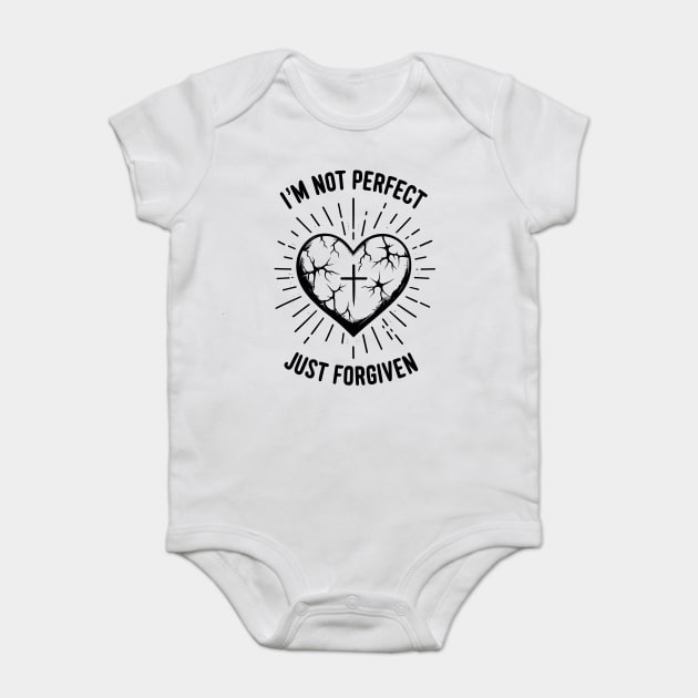 I'm Not Perfect Just Forgiven Baby Bodysuit by Frank Ring
